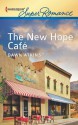 The New Hope Cafe (Harlequin Super Romance) - Dawn Atkins