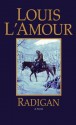 Radigan: A Novel - Louis L'Amour