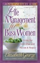 Life Management for Busy Women Growth and Study Guide - Elizabeth George