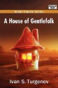 A House of Gentlefolk - Ivan Turgenev