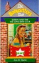 Dawn and the We Love Kids Club (The Babysitters Club, #72) - Ann M. Martin