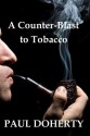 A Counter-Blast to Tobacco - Short Story - Paul Doherty