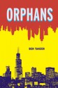 Orphans (Switchgrass) - Ben Tanzer