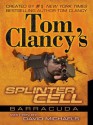 Barracuda (Tom Clancy's Splinter Cell, #2) - Tom Clancy, David Michaels