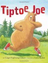 Tiptoe Joe - Ginger Foglesong Gibson, Laura Rankin