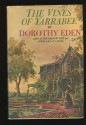 The Vines of Yarrabee - Dorothy Eden