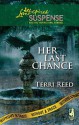 Her Last Chance - Terri Reed