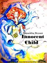 Innocent Child (Innocent Child #1) - Samantha Bryant