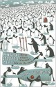 Penguins Stopped Play: Eleven Village Cricketers Take on the World - Harry Thompson