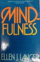 Mindfulness - Ellen J. Langer