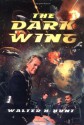 The Dark Wing - Walter H. Hunt