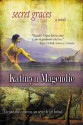 Secret Graces - Kathryn Magendie