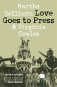 Love Goes to Press: A Comedy in Three Acts, Second Edition - Martha Gellhorn, Virginia Cowles, Sandra Spanier