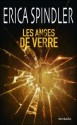 Les anges de verre - Erica Spindler