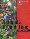 Wetlands Through Time (Special Paper (Geological Society of America)) - William A. DiMichele, Stephen F. Greb