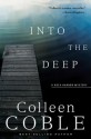 Into the Deep (Rock Harbor Series #3) - Colleen Coble