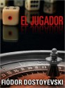 El jugador - Fyodor Dostoyevsky