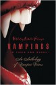 Vampires in Their Own Words: An Anthology of Vampire Voices - Michelle Belanger, Kris Steaveson, Jodi Lee, Camille Thomas, James Baker, Alexzandria Baker