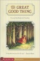 The Great Good Thing - Roderick Townley