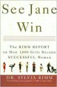 See Jane Win: The Rimm Report on How 1,000 Girls Became Successful Women - Sylvia B. Rimm