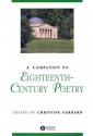 A Companion To Eighteenth Century Poetry (Blackwell Companions To Literature And Culture) - Christine Gerrard