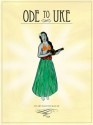 Ode to Uke - Arthur Ravenscrag III, Paul Andrews