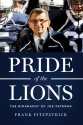 Pride of the Lions: The Biography of Joe Paterno - Frank Fitzpatrick, Frank Fitzpatrick