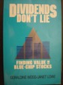 Dividends Don't Lie: Finding Value in Blue-Chip Stocks - Geraldine Weiss, Janet Lowe