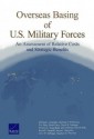 Overseas Basing of U.S. Military Forces: An Assessment of Relative Costs and Strategic Benefits - Michael Lostumbo