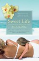 Sweet Life - Mia King