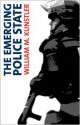 The Emerging Police State: Resisting Illegitimate Authority - William M. Kunstler, Michael Steven Smith, Michael Ratner