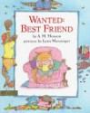 Wanted: Best Friend - Ann M. Monson, Lynn M. Munsinger