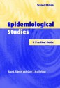 Epidemiological Studies: A Practical Guide - Alan J. Silman, Gary J. Macfarlane