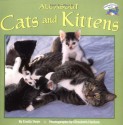 All About Cats and Kittens - Emily Neye