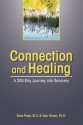 Connection and Healing: A 200-Day Journey into Recovery - Russ Pope, Dan Green, Rebecca Post, Marianne Harkin