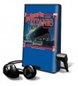 On Board the Titanic [With Earbuds] (Preloaded Digital Audio Player) - Shelley Tanaka