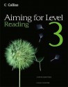 Aiming for Level 3 Reading. Student Book - Keith West, Caroline Bentley-Davies, Najoud Ensaff, Steve Eddy, Gareth Calway, Matthew Tett, Nicola Copitch