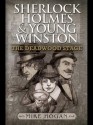 Sherlock Holmes and Young Winston - The Deadwood Stage - Mike Hogan