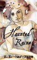 Haunted Raine - R.E. Hargrave, J.C. Clarke