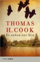 El señor del sur - Thomas H. Cook