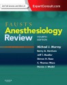 Faust's Anesthesiology Review - Michael J. Murray