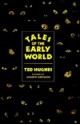 Tales of the Early World - Ted Hughes