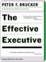 The Effective Executive - Peter F. Drucker