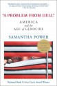 A Problem From Hell: America and the Age of Genocide (A New Republic book) - Samantha Power