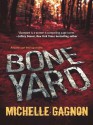 Boneyard (A Kelly Jones Novel) - Michelle Gagnon