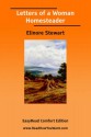 Letters of a Woman Homesteader [Easyread Comfort Edition] - Elinore Pruitt Stewart