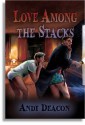 Love Among the Stacks - Andi Deacon