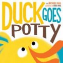 Duck Goes Potty - Michael Dahl