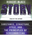 Story: Style, Structure, Substance, and the Pri (Audio) - Robert McKee
