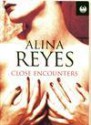 Close Encounters (the Literature of Passion) - Alina Reyes